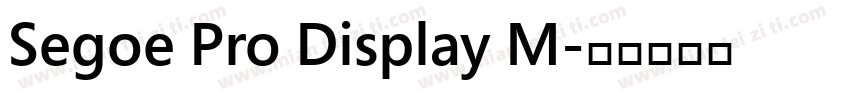 Segoe Pro Display M字体转换